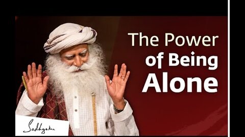 The power of being alone