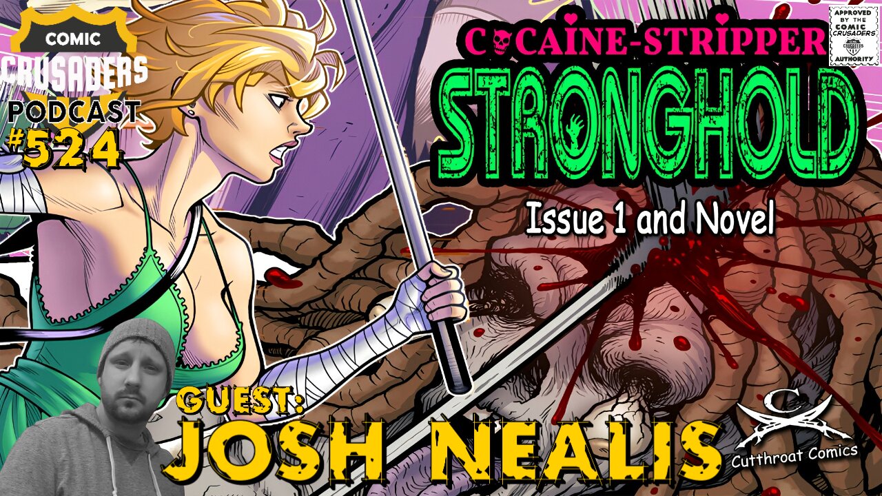 Comic Crusaders Podcast #524 - Josh Nealis