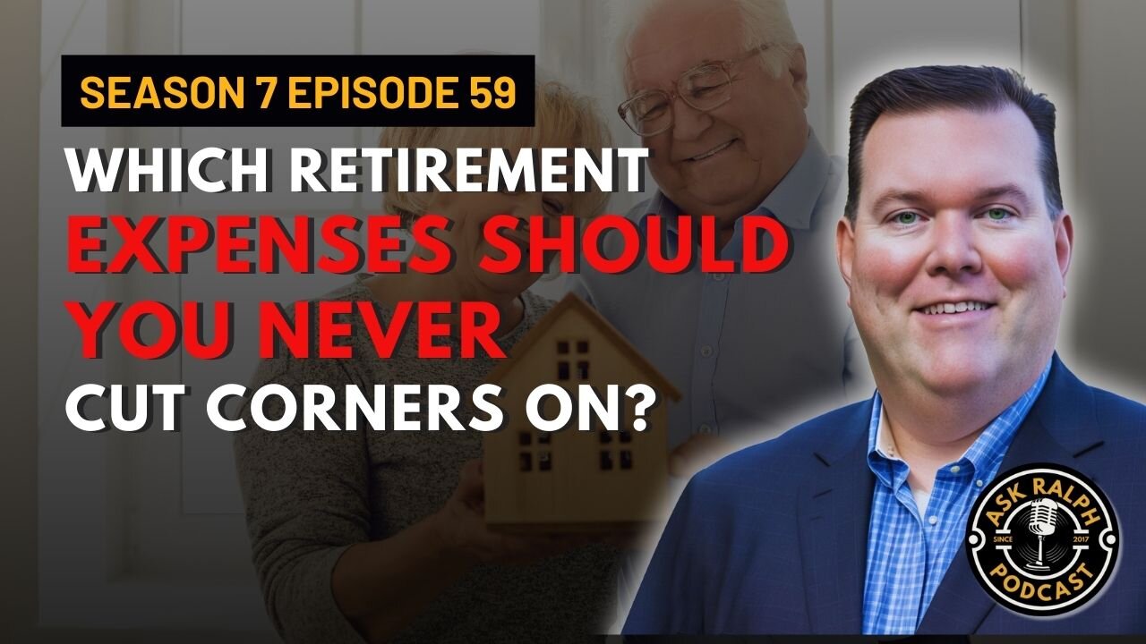 Which Retirement Expenses Should You Never Cut Corners On?