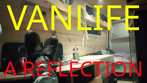 Van Life - A reflection