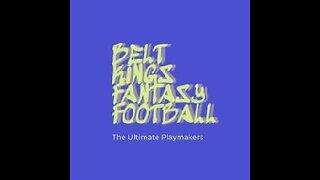 Belt Kings Fantasy Football League 🏈 Broadcast 01.05.2025 🎥🎬