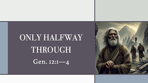 Only Halfway Through - Sunday Service - 2/23/2025