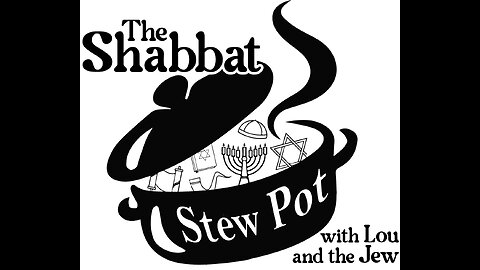 The Shabbat Stew Pot episode 1