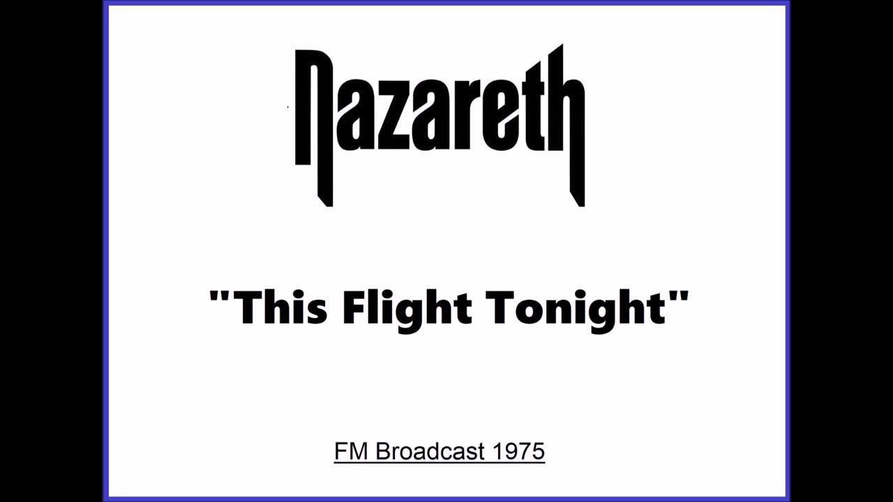 Nazareth - This Flight Tonight (Live in Leicester, England 1975) FM Broadcast