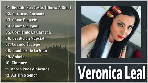 Veronica Leal - 1 Horas De Sus Mejor Exitos Vol. 3 - Alabanza Musica Cristiana.