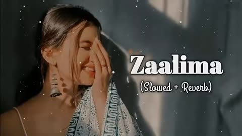 Zaalima (Slowed+Reverb) | Arijit Singh | Lofi Songs |