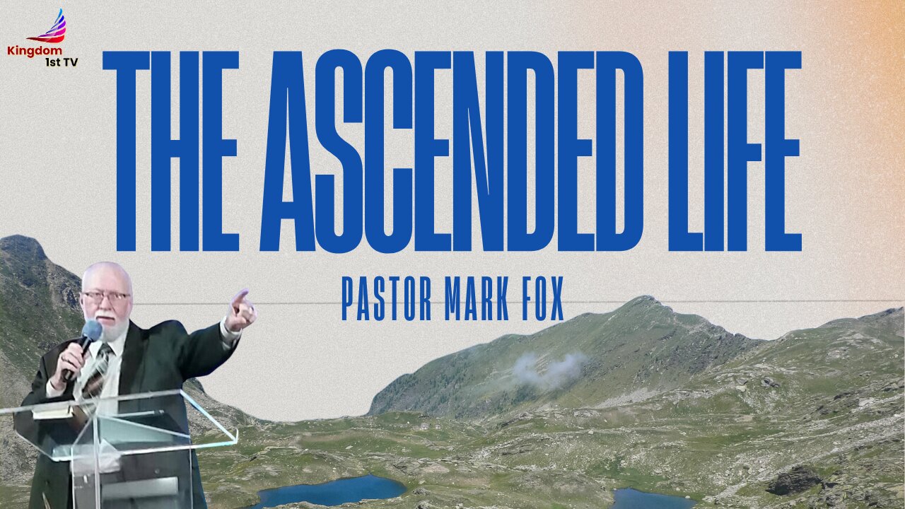 The Conquest of the Ascended. Part 5 | The Ascended Life