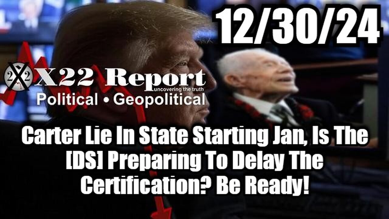 BREAKING: Carter Lie In State Starting Jan, Is The [DS] Preparing To Delay The Certification?