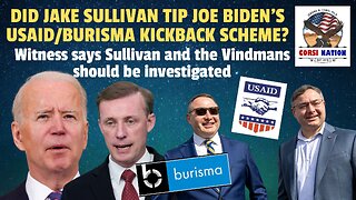 Did Jake Sullivan Tip Joe Biden’s USAID-Burisma Kickback Scheme?