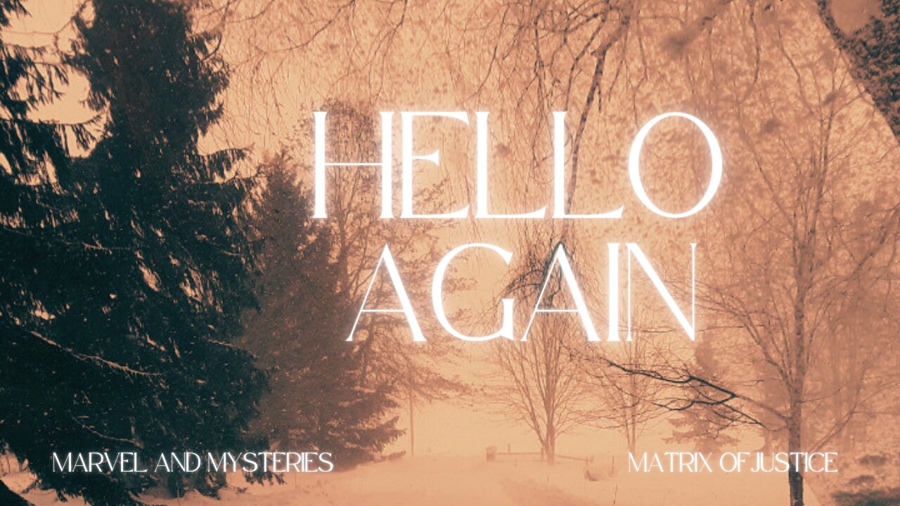 MARVEL & MYSTERIES- Hello Again