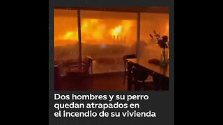 Hombres con perro atrapados en una casa en llamas en Los Ángeles