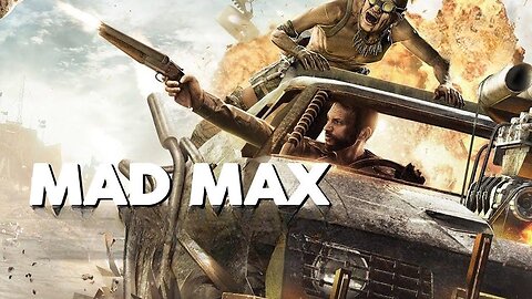 Mad Max Full Gameplay Walkthrough