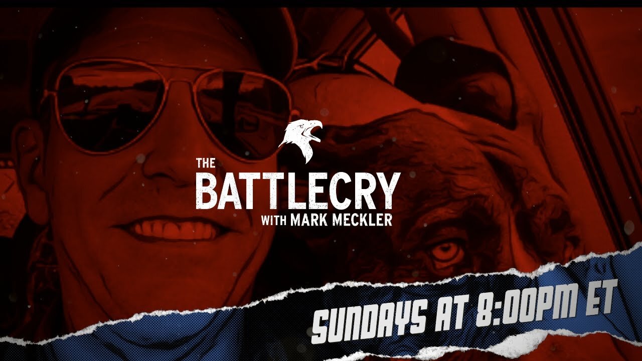 The BattleCry with Mark Meckler Sundays at 8:00p ET (3/16/25)