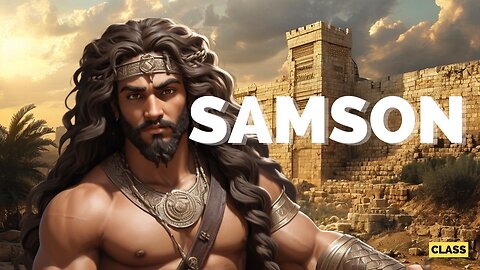 Samson And the Desire that came from God