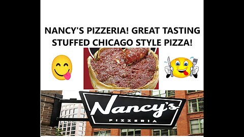 NANCY'S PIZZERIA! GREAT TASTING STUFFED CHICAGO STYLE PIZZA!