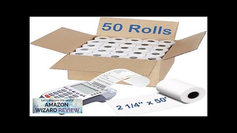 2 1/4" x 50' Thermal Paper Rolls (50 Rolls) BPA Free Receipt Review