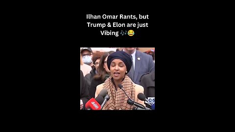 Ilhan Omar Rants about Trump, but Trump & Elon are just Vibing 🎶😂 #shorts #trumpmeme