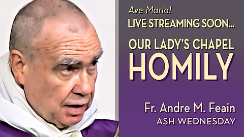 Ash Wednesday - March 5, 2025 - HOMILY