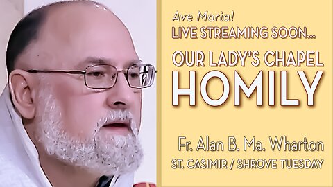 Shrove Tuesday / St. Casimir of Poland - March 4, 2025 - HOMILY