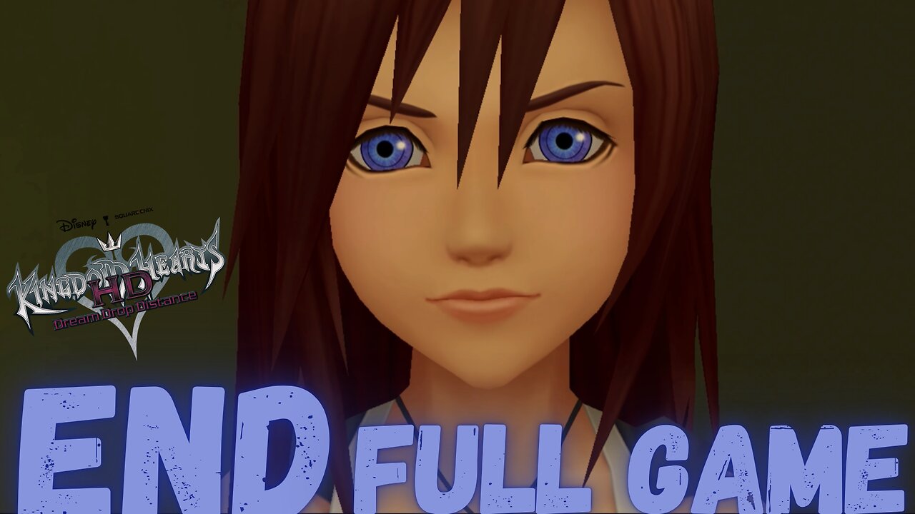 KINGDOM HEARTS DREAM DROP DISTANCE HD Gameplay Walkthrough Finale & Ending FULL GAME