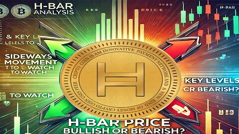 H-Bar Price Analysis: Sideways Movement & Key Levels to Watch – Bullish or Bearish?