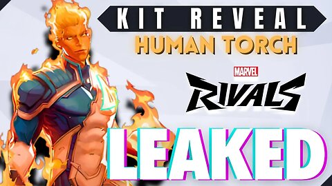 HUMAN TORCH (FANTASTIC FOUR) "KIT REVEAL!" | MARVEL RIVALS LEAKS