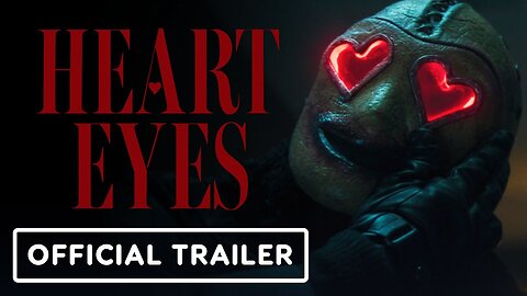 Heart Eyes - Official Red Band Trailer