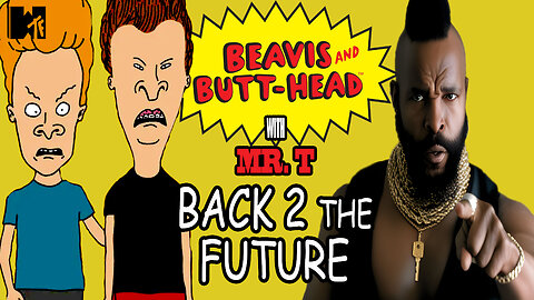 Beavis And Butt-Head With Mr. T - Back 2 The Future | Feat. Donald Trump, Star Wars, Madonna & More!