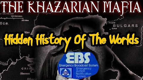 EBS Alert: The Kazarian Mafia’s Master Plan for World Domination!