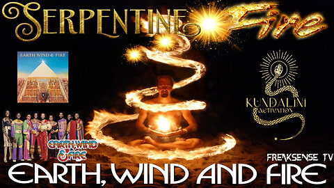 Serpentine Fire by Earth, Wind and Fire ~ Raising Christ Consciousness Within Us