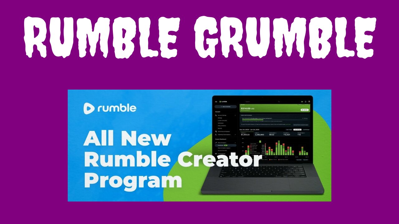 The New Creator Program - Rumble Grumble