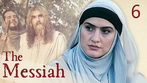 The Messiah Ep. 06