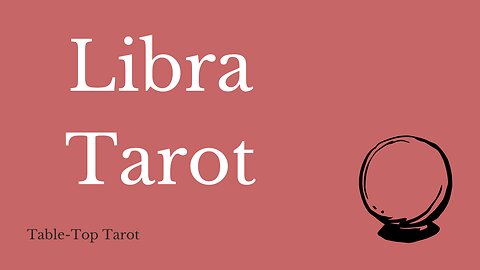 Libra Tarot - Meeting someone new. Someone toxic will try to bait you.