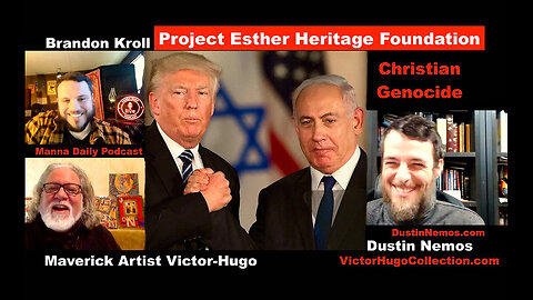 Dustin Nemos Brandon Kroll Victor Hugo Revolution Radio Trump Project Esther Christian Genocide USA