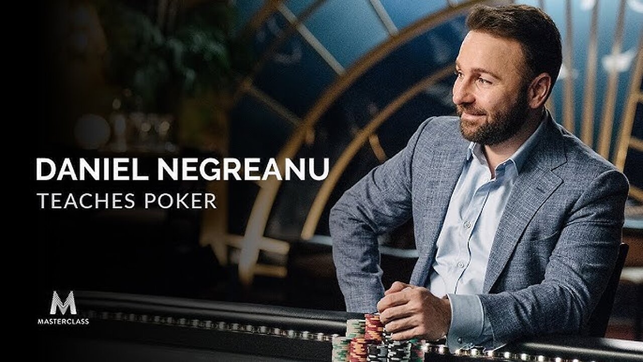 DANIEL NEGREANU MASTERCLASS TEACHES POKER