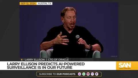 Oracle’s Larry Ellison sees AI supervision ---Did you agree to this -