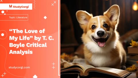 “The Love of My Life” by T. C. Boyle Critical Analysis - Research Paper Example
