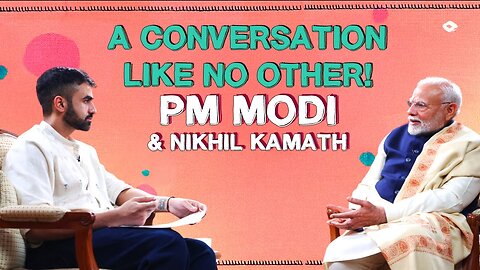 PM Modi in conversation with ‪@nikhil.kamath‬ #Podcast