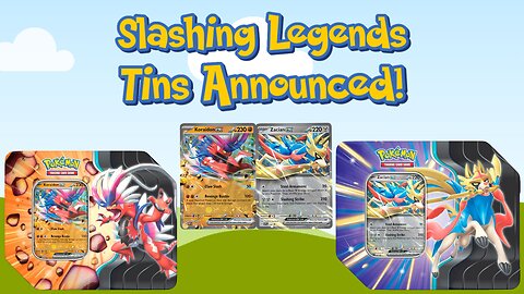 Slashing Legends Tins Announced!