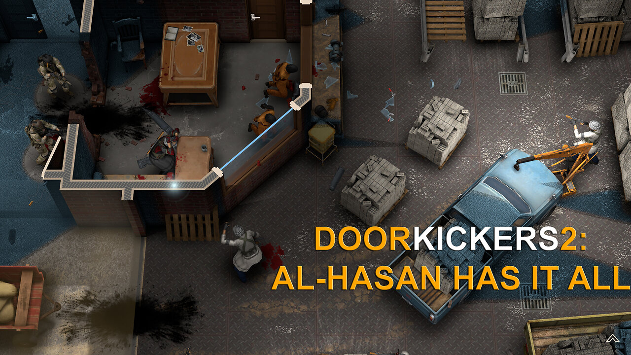 DoorKickers2: AL-HASAN HAS IT ALL