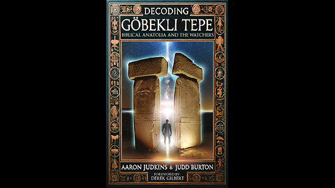 Gobekli Tepe Decoded: Ancient Portal of Nephilim & Watchers?