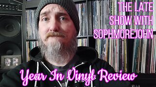 The Year In Vinyl Review 2024 edition - The Late Show with sophmorejohn