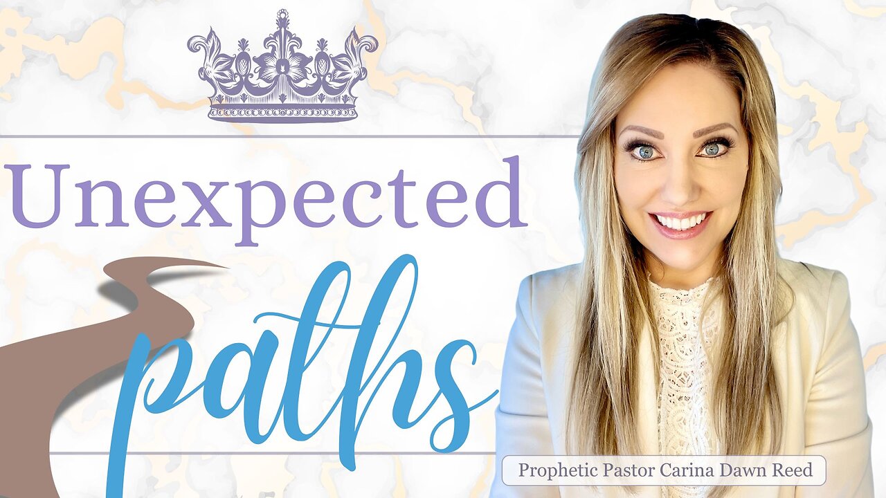 3-12-25 Unexpected Paths that Lead to God's Will