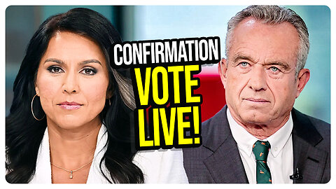 Tulsi Gabbard & RFK Jr. Senate Confirmation Vote LIVE w/ Viva Frei! And Other Yuge News!