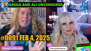 Feb 4, 2025 LIVE and UNCENSORED In5D #0091 PsychicAlly and Gregg