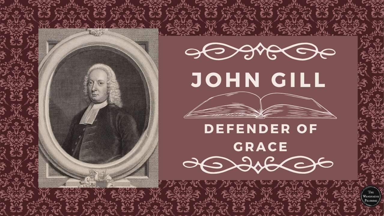 John Gill: Defender of Grace