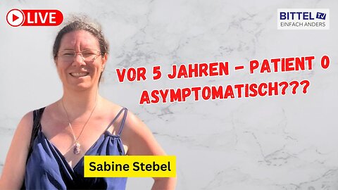 Vor 5 Jahren - Corona Patient 0 - asymptomatisch - Austausch mit Sabine Stebel - 29.01.2025