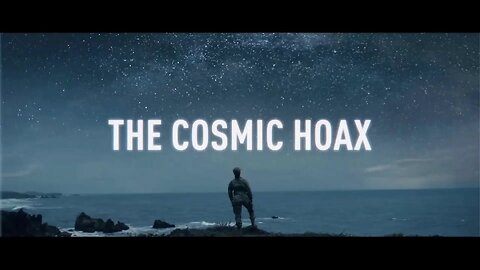 The Cosmic Hoax: An Expose(2021)documentary