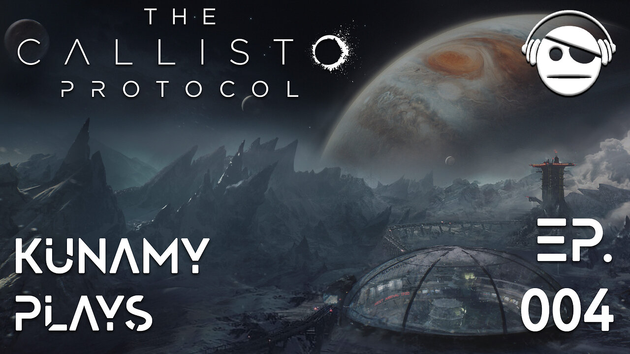 The Callisto Protocol | Ep. 04 | Kunamy Master Plays