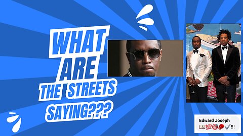 What are the streets saying???